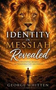 Identity in Messiah Revealed